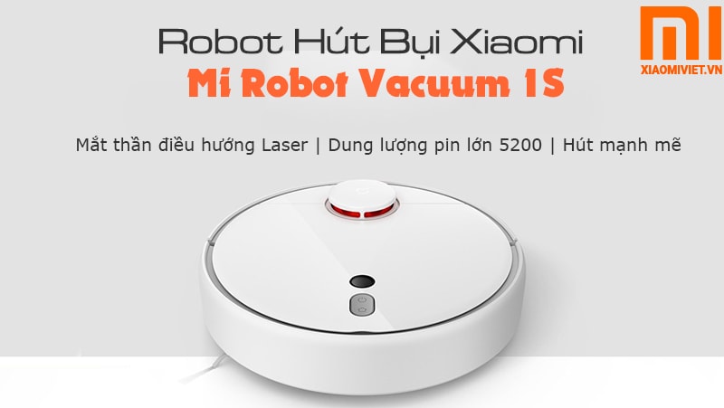 robot hút bụi Mi Vacuum 1S