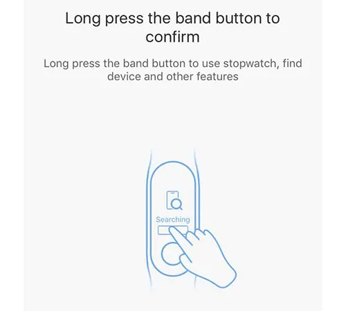  Nhấn và giữ nút Xiaomi Mi band 5 để xác nhận