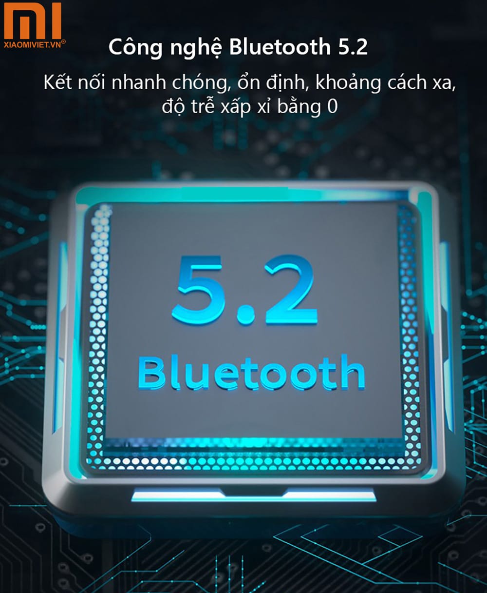 Kết nối Bluetooth 5.2 thế hệ mới