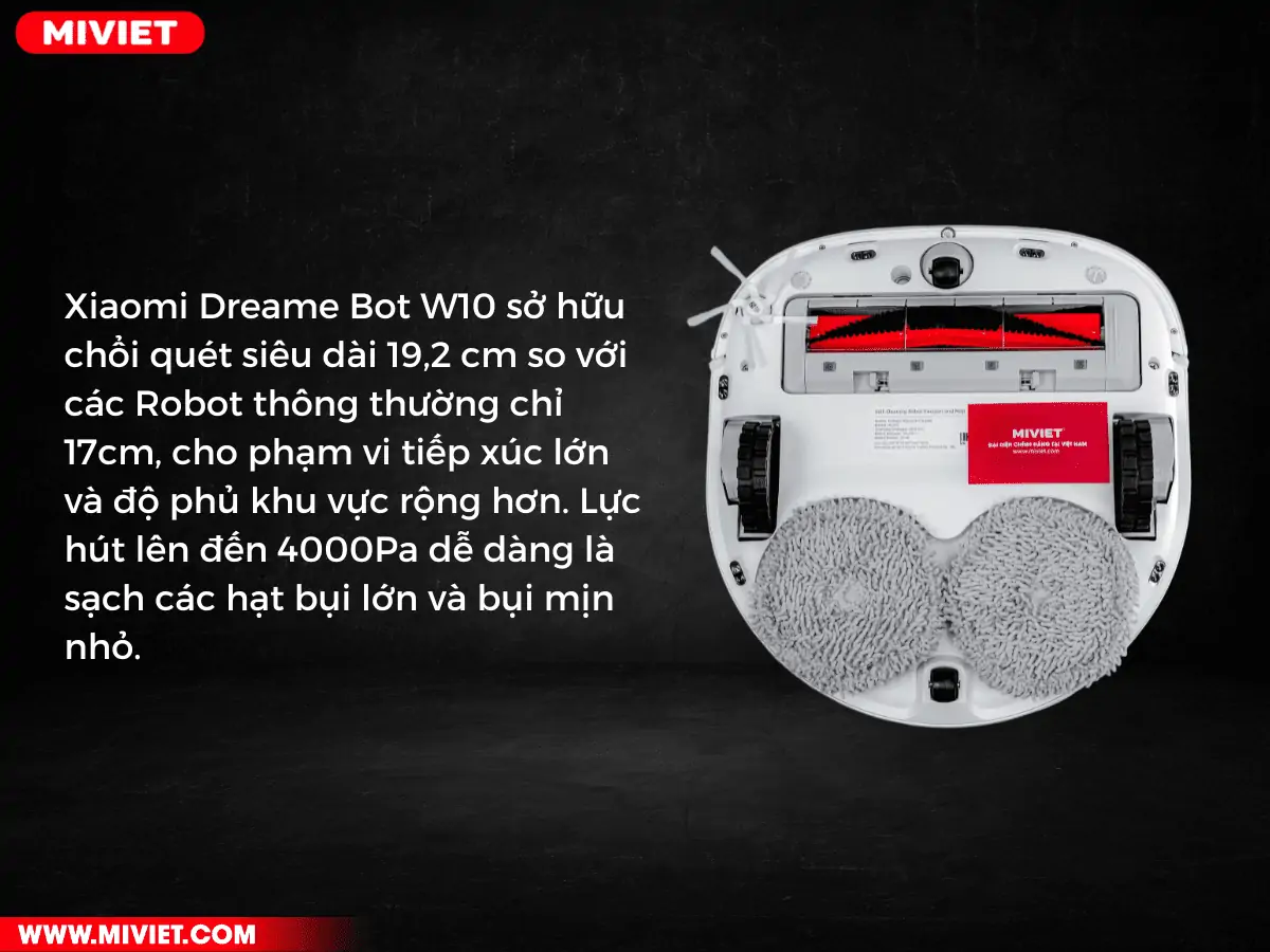 Dreame Bot W10 sở hữu chổi quét siêu dài 19,2cm - Lực hút 4000Pa