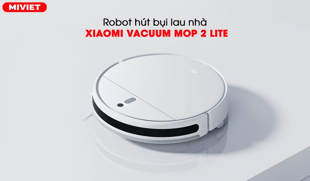 Robot hút bụi lau nhà Xiaomi Vacuum Mop 2 Lite