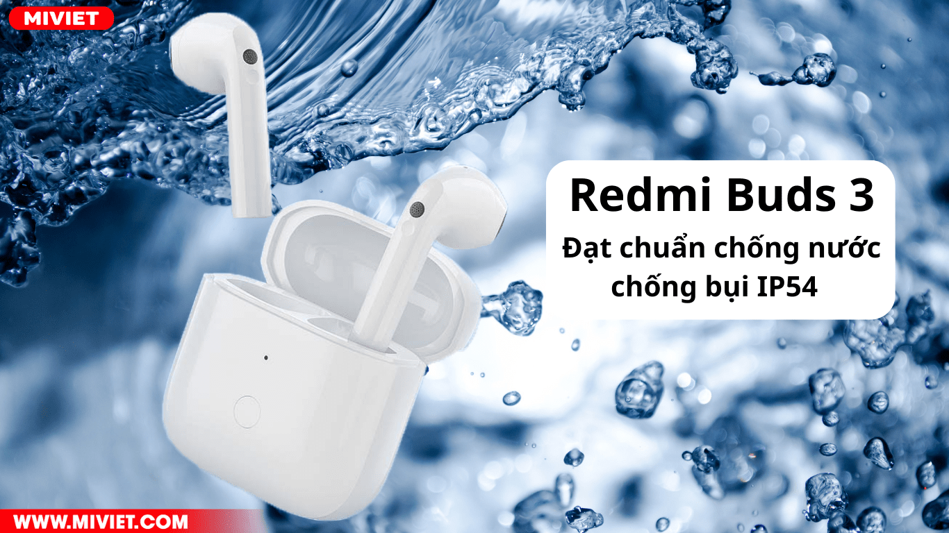 True Wireless Redmi Buds có chức năng kháng nước và bụi 