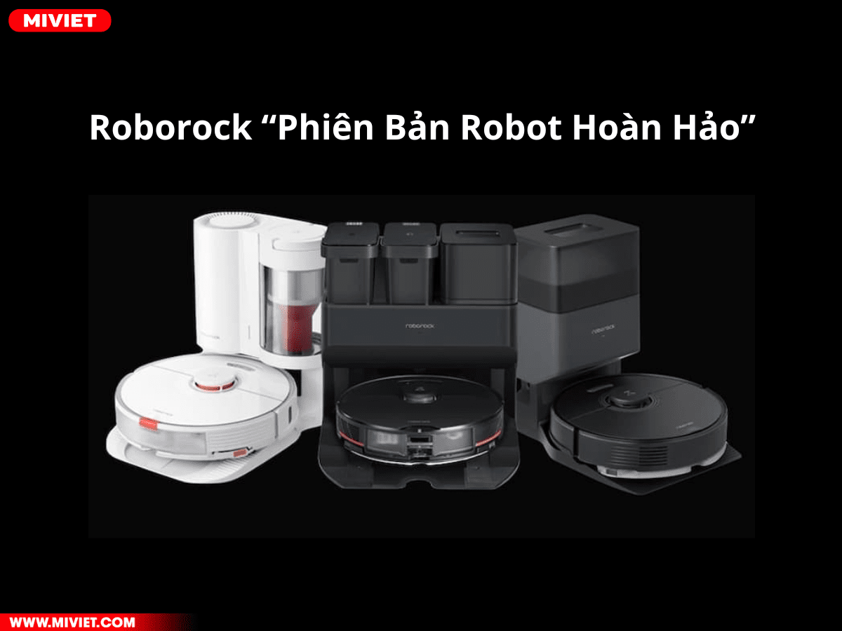 Robot hút bụi lau nhà Roborock