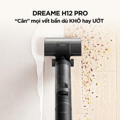 Máy hút bụi - lau nhà khô và ướt Dreame H12 Pro – Bản Quốc Tế